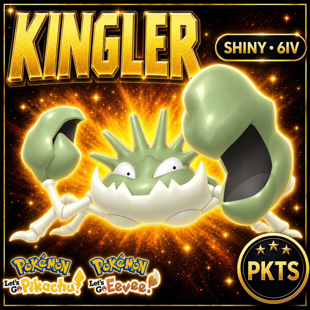 Shiny Kingler 6IV — Pokémon Let’s Go Pikachu & Let’s Go Eevee — PKTS