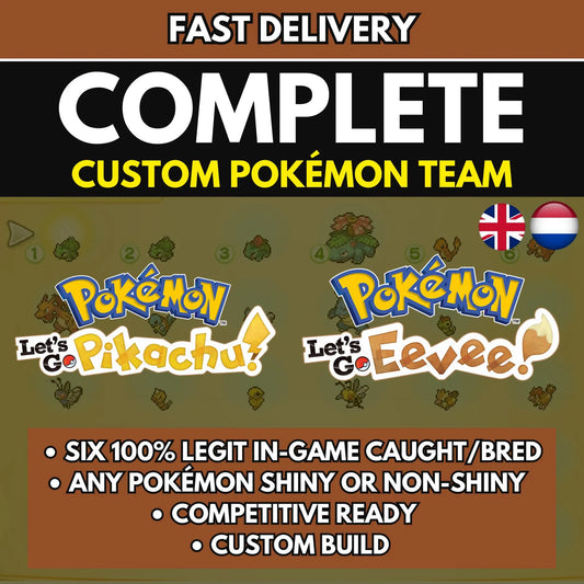 6IV CUSTOM POKÉMON Team / Pokémon Lets Go Pikachu & Lets Go Eevee / Choose Pokemon, Shiny, Level, EV's, Nature, Gender, Moves / Free Shiny