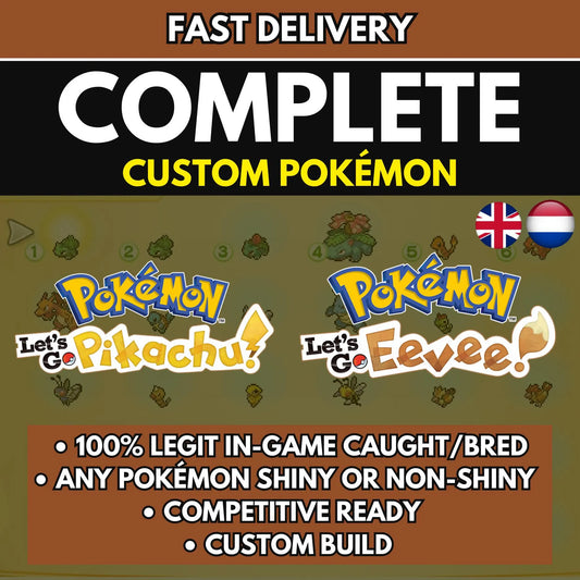 6IV CUSTOM POKÉMON / Pokémon Lets Go Pikachu & Lets Go Eevee / Choose Pokemon, Shiny, Level, EV's, Nature, Gender, Moves / Free Shiny