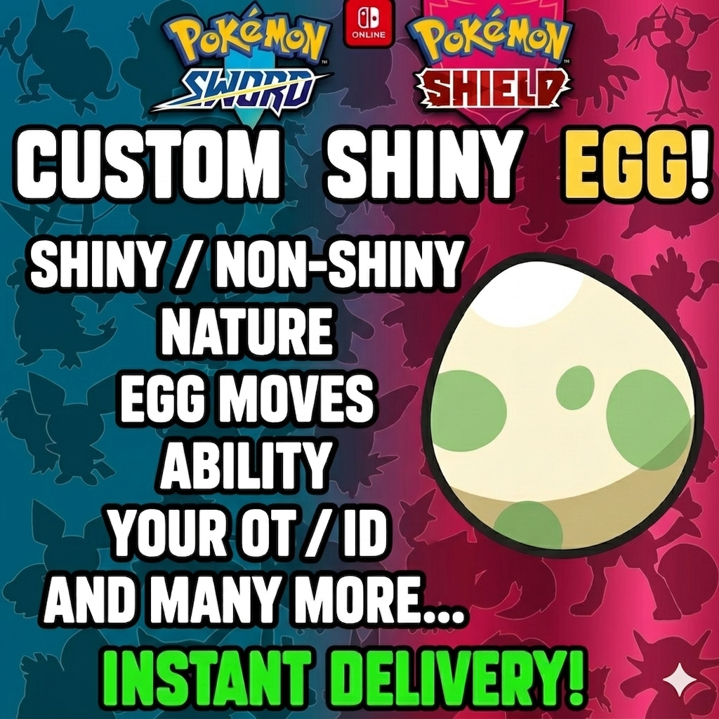 6IV CUSTOM POKÉMON Egg / Pokémon Sword and Shield / Choose Pokemon, Shiny, Level, EV's, Nature, Gender, Moves / Free Shiny /