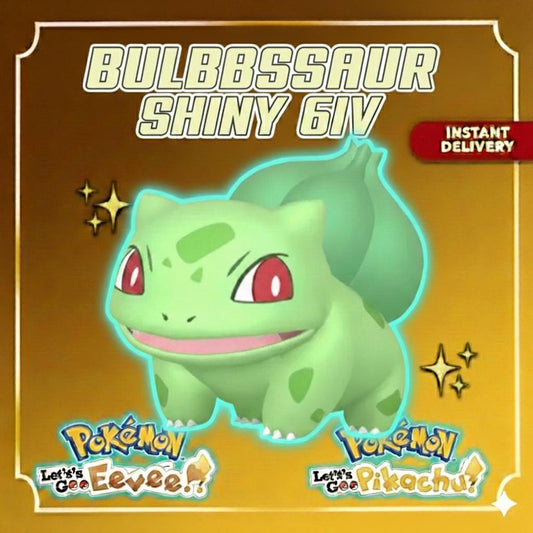 Pokemon Lets Go Pikachu and Eevee SHINY 6IV BULBASAUR / Competitive Set Battle Ready EV Trained / Shiny Pokemon / Customizable / Fast Trade