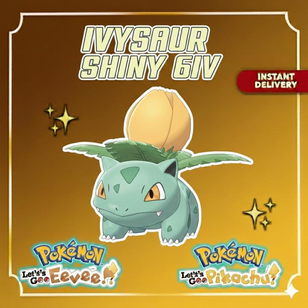 Pokemon Lets Go Pikachu and Eevee SHINY 6IV IVYSAUR / Competitive Set Battle Ready EV Trained / Shiny Pokemon / Customizable / Fast Trade
