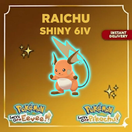 SHINY 6IV Raichu EV Trained | Pokémon Let’s Go Pikachu & Eevee | Battle Ready Competitive | Free Bonus Shiny | 50% Off Now