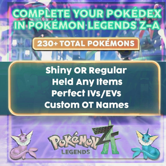 Pokemon Legends Z-A Complete Pokedex Shiny 6IV / Competitive Set Battle Ready EV Trained / Any Held Item / Customizable / Fast Trade / ZA