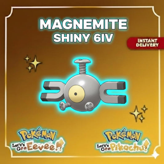 Pokemon Lets Go Pikachu and Eevee SHINY 6IV MAGNEMITE / Competitive Set Battle Ready EV Trained / Shiny Pokemon / Customizable / Fast Trade