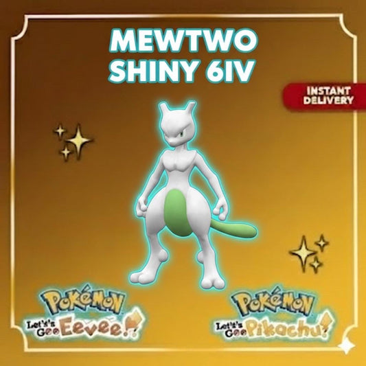 SHINY 6IV Mewtwo EV Trained | Pokémon Let’s Go Pikachu & Eevee | Battle Ready Competitive | Free Bonus Shiny | 50% Off Now