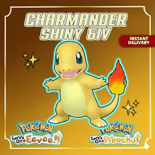 SHINY 6IV Charmander EV Trained | Pokémon Let’s Go Pikachu & Eevee | Battle Ready Competitive | Free Bonus Shiny | 50% Off Now