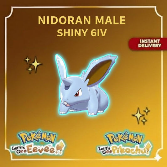 Pokemon Lets Go Pikachu and Eevee SHINY 6IV NIDORAN Male / Competitive Set Battle Ready EV Trained / Shiny Pokemon Customizable Fast Trade