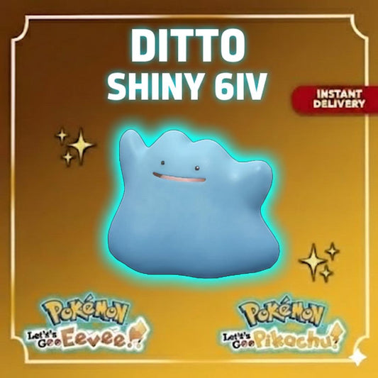 SHINY 6IV Ditto EV Trained | Pokémon Let’s Go Pikachu & Eevee | Battle Ready Competitive | Free Bonus Shiny | 50% Off Now