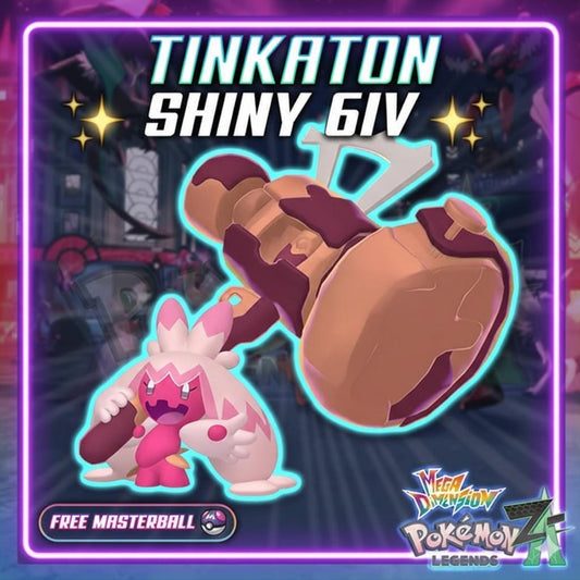Shiny Tinkaton Pokemon Legends ZA Mega Dimension DLC 6IV Competitive Battle Ready - Pokémon Legends: Z-A digital Pokémon