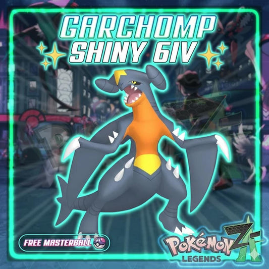 Shiny GARCHOMP Pokémon Legends ZA 6IV Competitive Battle Ready - Pokémon Legends: Z-A digital Pokémon trade by