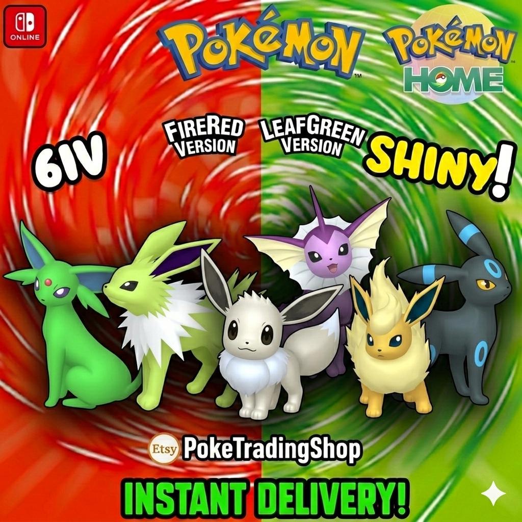 Pokémon FIRERED LEAFGREEN Authentic Shiny Eevee Flareon Vaporeon Jolteon Espeon - Pokémon HOME digital Pokémon trade by