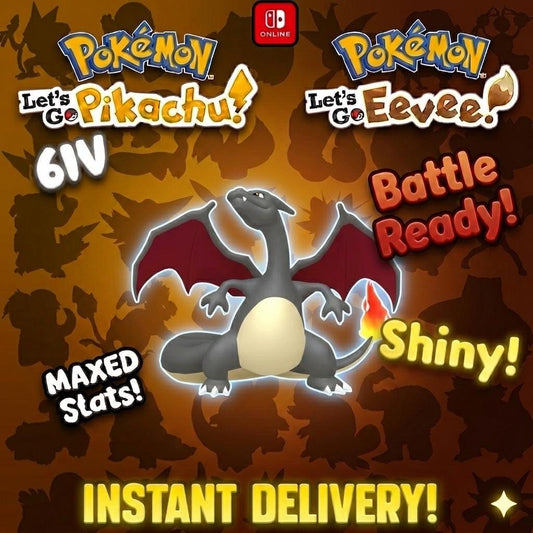 Shiny Charizard Lets Go Pikachu Eevee 6IV Competitive Battle Ready - Pokémon Let's Go Pikachu & Eevee digital Pokémon trade