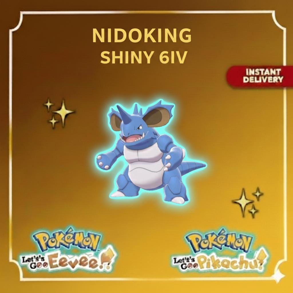 Shiny NIDOKING Female 6IV Competitive Battle Ready - Pokémon Let's Go Pikachu & Eevee digital Pokémon trade by