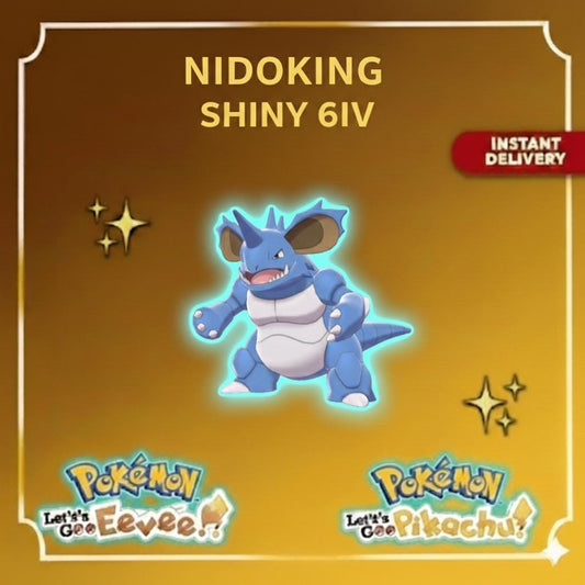 Shiny NIDOKING Female 6IV Competitive Battle Ready - Pokémon Let's Go Pikachu & Eevee digital Pokémon trade by