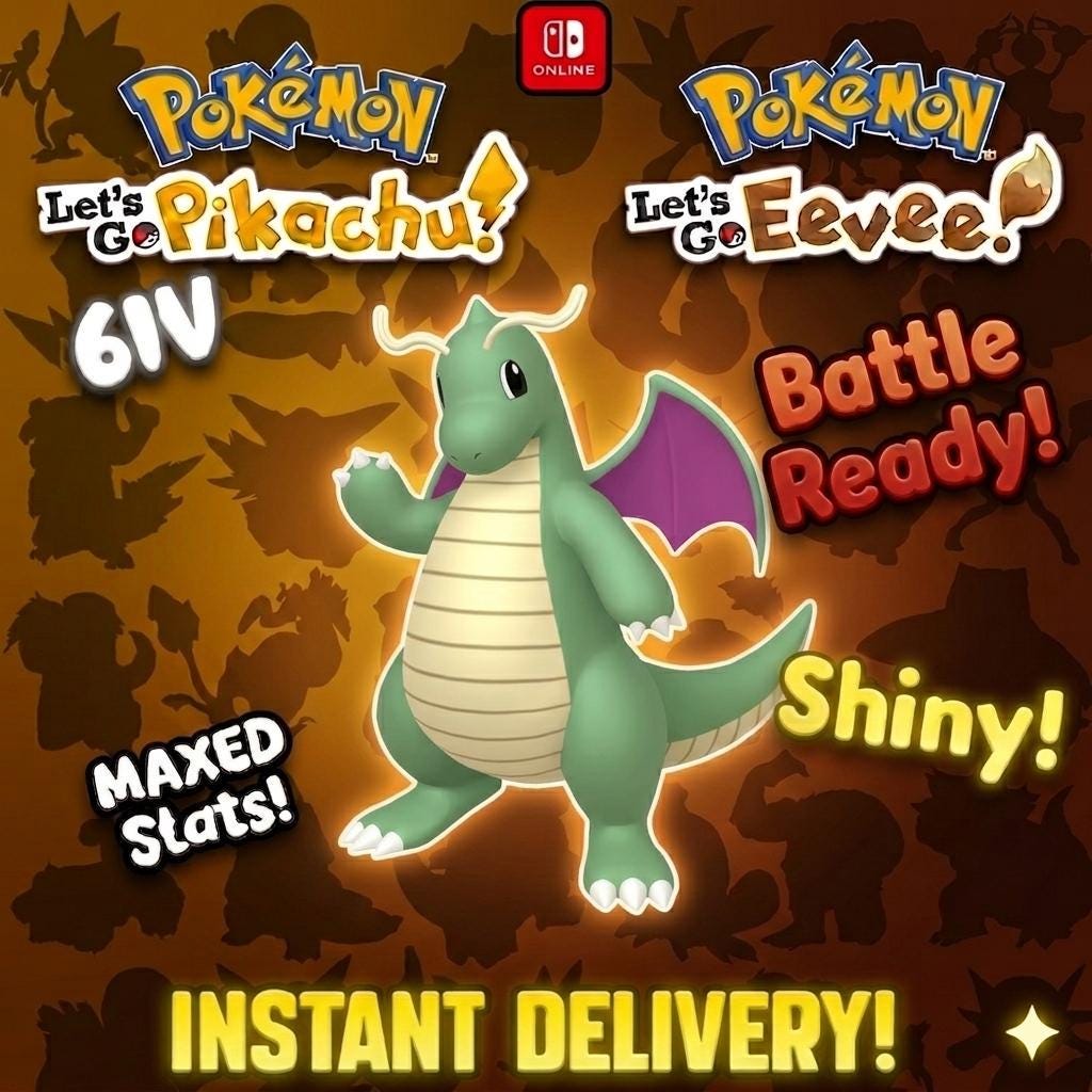 SHINY 6IV Dragonite Pokémon Lets Go Pikachu Eevee 6IV Competitive Battle Ready - Pokémon Let's Go Pikachu & Eevee digital