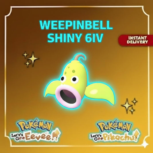 Shiny WEEPINBELL Pokémon Lets Go Pikachu Eevee 6IV Competitive Battle Ready - Pokémon Let's Go Pikachu & Eevee digital