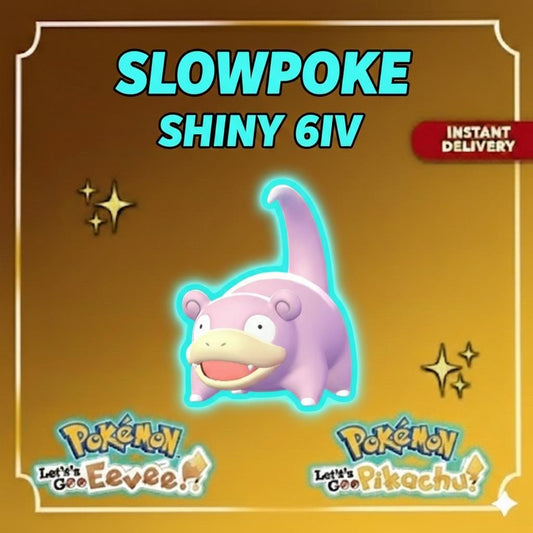 Shiny SLOWPOKE Pokémon Lets Go Pikachu Eevee 6IV Competitive Battle Ready - Pokémon Let's Go Pikachu & Eevee digital Pokémon