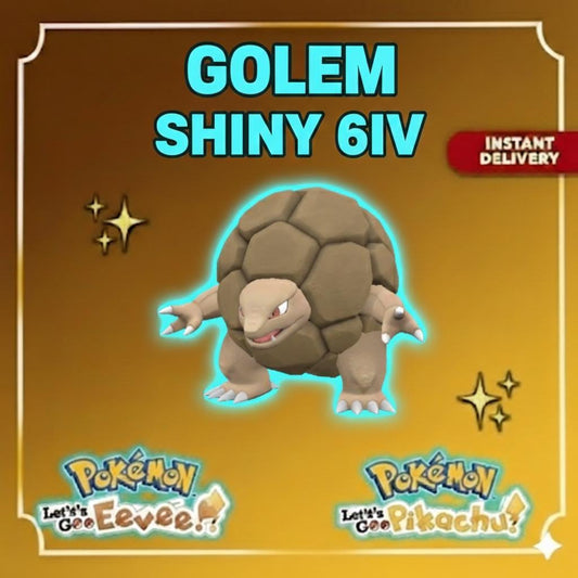 Shiny GOLEM Pokémon Lets Go Pikachu Eevee 6IV Competitive Battle Ready - Pokémon Let's Go Pikachu & Eevee digital Pokémon