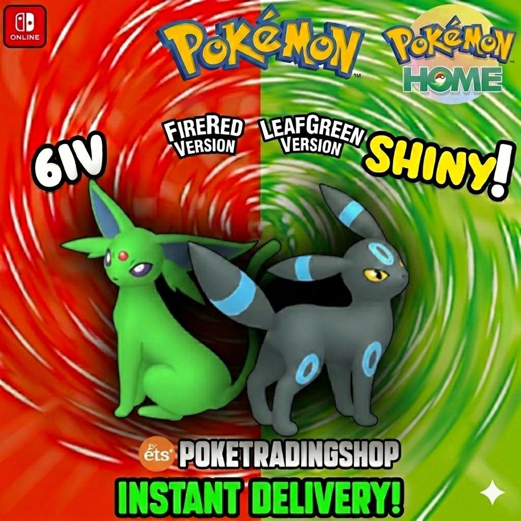 Pokémon FIRERED LEAFGREEN Authentic EEVEELUTIONS Shiny Espeon Umbreon Pokemon Home - Pokémon HOME digital Pokémon trade by