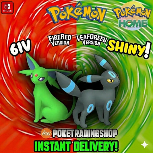 Pokémon FIRERED LEAFGREEN Authentic EEVEELUTIONS Shiny Espeon Umbreon Pokemon Home - Pokémon HOME digital Pokémon trade by