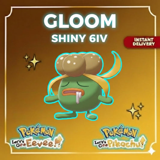 Shiny GLOOM Pokémon Lets Go Pikachu Eevee 6IV Competitive Battle Ready - Pokémon Let's Go Pikachu & Eevee digital Pokémon