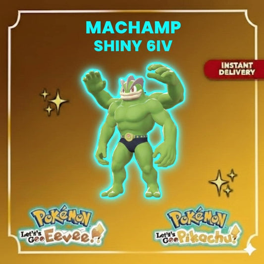 Shiny MACHAMP Pokémon Lets Go Pikachu Eevee 6IV Competitive Battle Ready - Pokémon Let's Go Pikachu & Eevee digital Pokémon