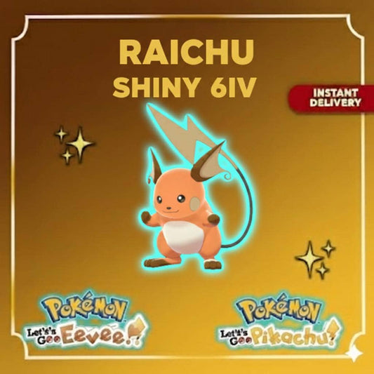 SHINY 6IV Raichu Pokémon Lets Go Pikachu Eevee 6IV Competitive Battle Ready - Pokémon Let's Go Pikachu & Eevee digital