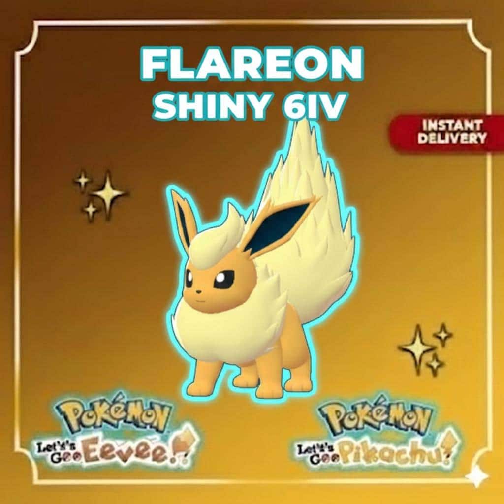 Shiny Flareon Lets Go Pikachu Eevee 6IV Competitive Battle Ready - Pokémon Let's Go Pikachu & Eevee digital Pokémon trade by