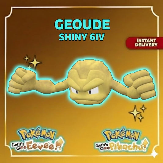 Shiny GEODUDE Pokémon Lets Go Pikachu Eevee 6IV Competitive Battle Ready - Pokémon Let's Go Pikachu & Eevee digital Pokémon