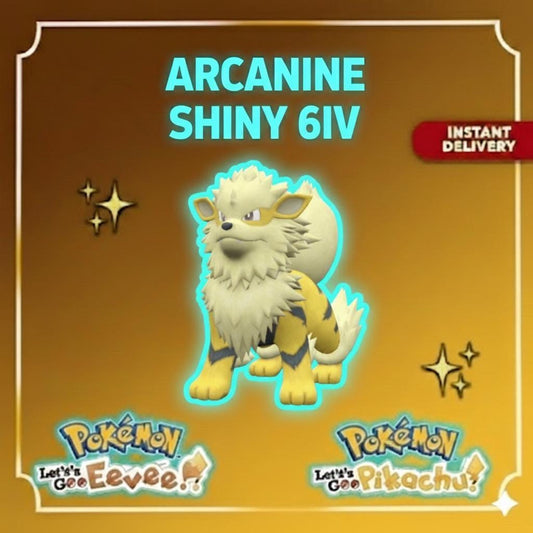 Shiny ARCANINE Pokémon Lets Go Pikachu Eevee 6IV Competitive Battle Ready - Pokémon Let's Go Pikachu & Eevee digital Pokémon