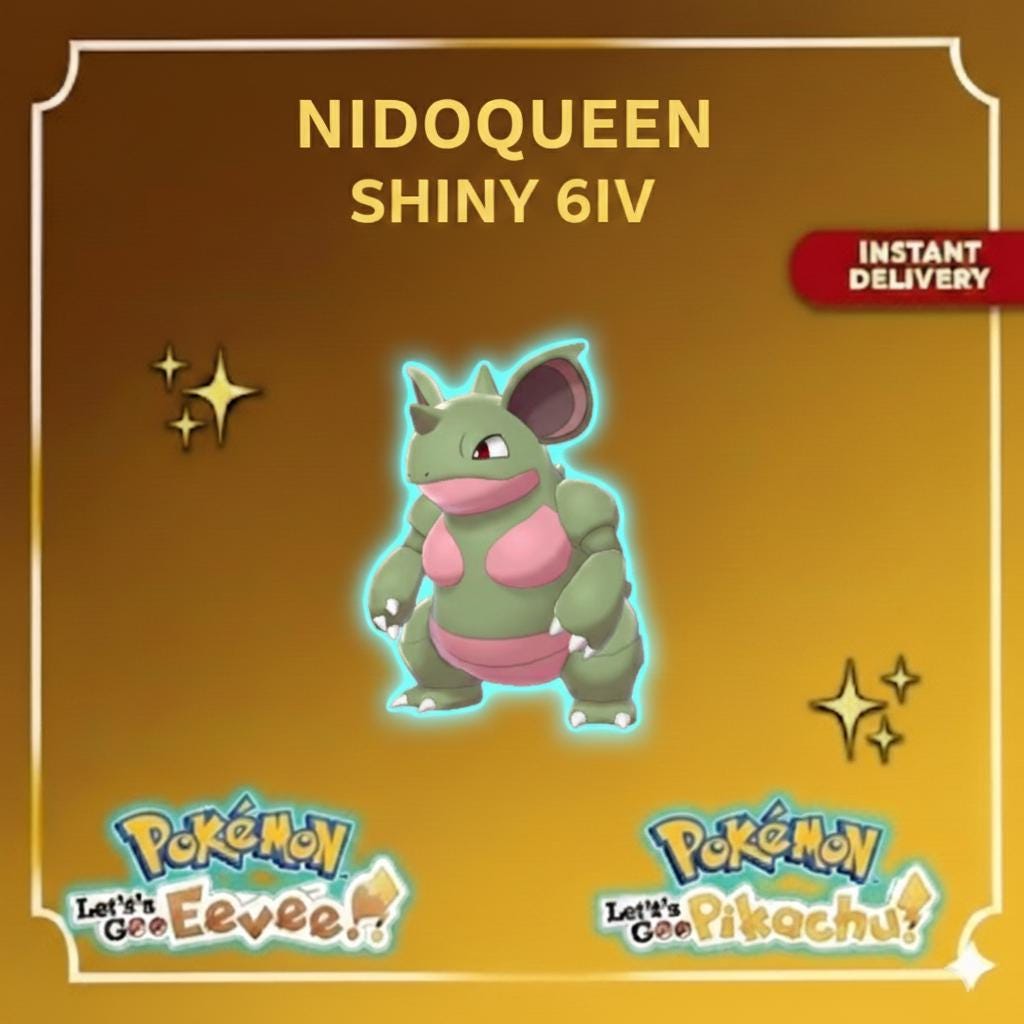 Shiny NIDOQUEEN Female 6IV Competitive Battle Ready - Pokémon Let's Go Pikachu & Eevee digital Pokémon trade by