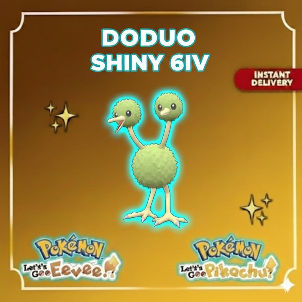 Shiny DODUO Pokémon Lets Go Pikachu Eevee 6IV Competitive Battle Ready - Pokémon Let's Go Pikachu & Eevee digital Pokémon