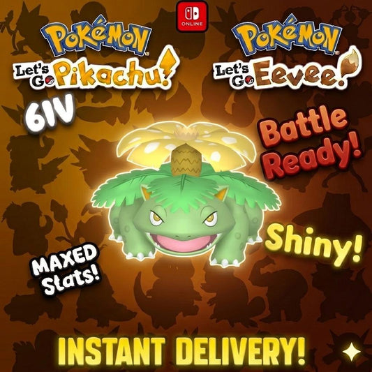 SHINY 6IV Venusaur Pokémon Lets Go Pikachu Eevee 6IV Competitive Battle Ready