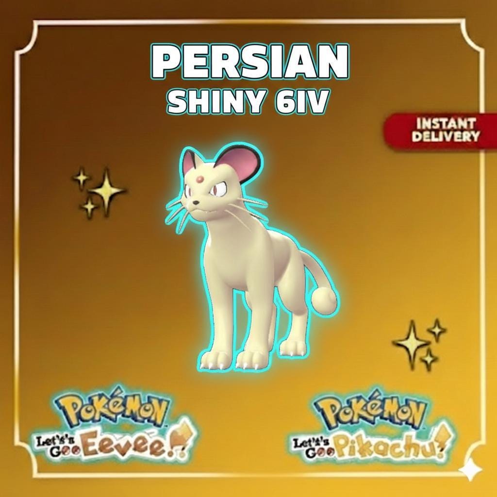 Shiny PERSIAN Pokémon Lets Go Pikachu Eevee 6IV Competitive Battle Ready - Pokémon Let's Go Pikachu & Eevee digital Pokémon