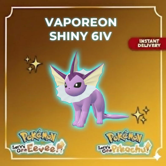 Shiny Vaporeon Lets Go Pikachu Eevee 6IV Competitive Battle Ready - Pokémon Let's Go Pikachu & Eevee digital Pokémon trade by