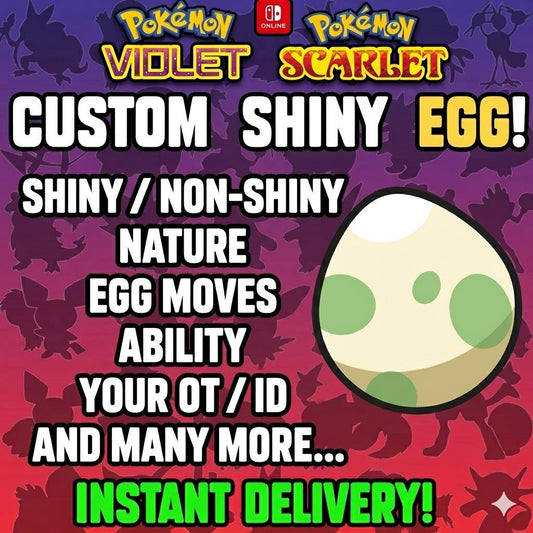 6IV CUSTOM POKÉMON Egg Pokémon Scarlet Violet Choose Pokemon, Shiny, Level, EV - Pokémon Scarlet & Violet digital Pokémon