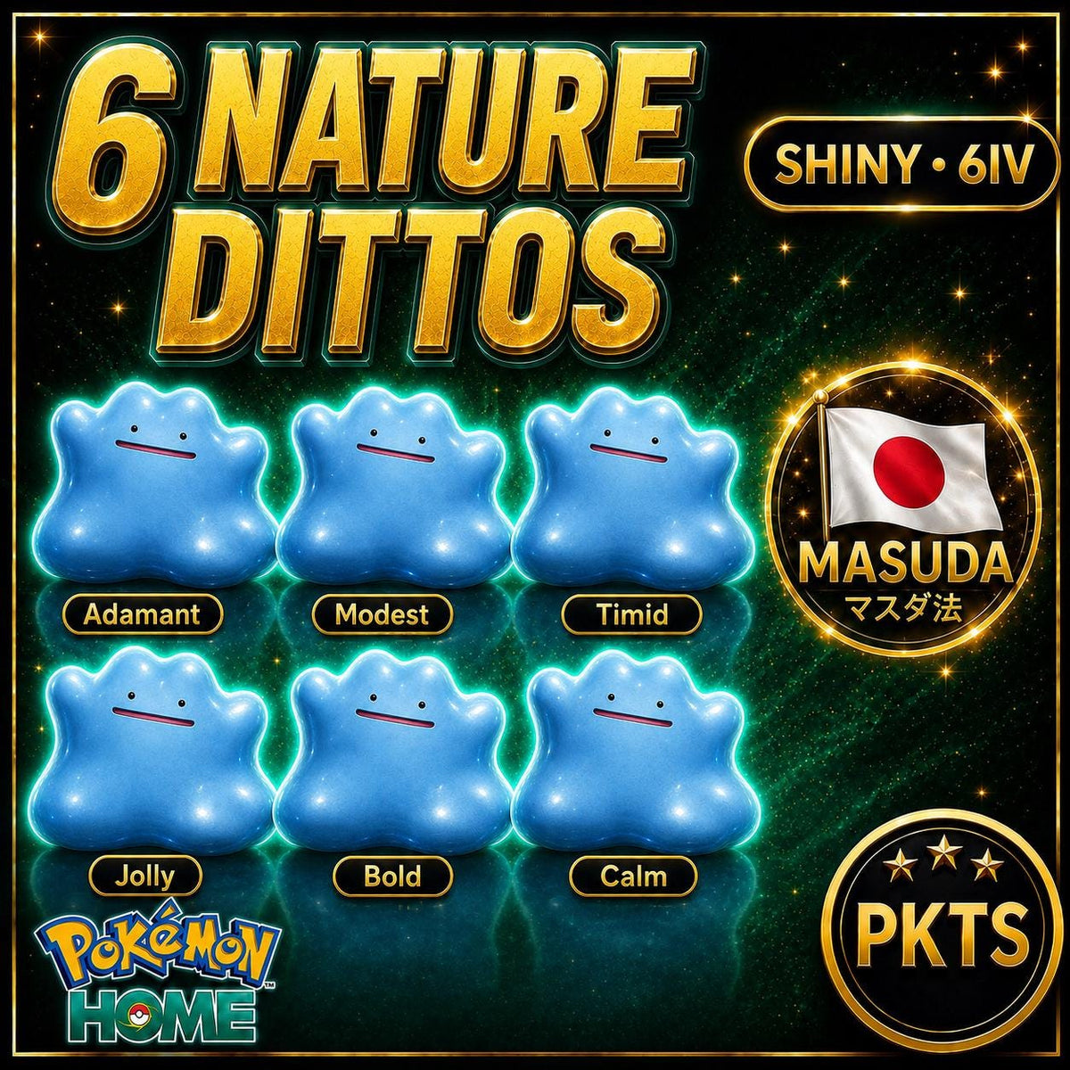SHINY 6IV DITTO Bundle (Adamant, Modest, Timid, Jolly, Bold, Calm) Japanese Masuda Pokémon HOME