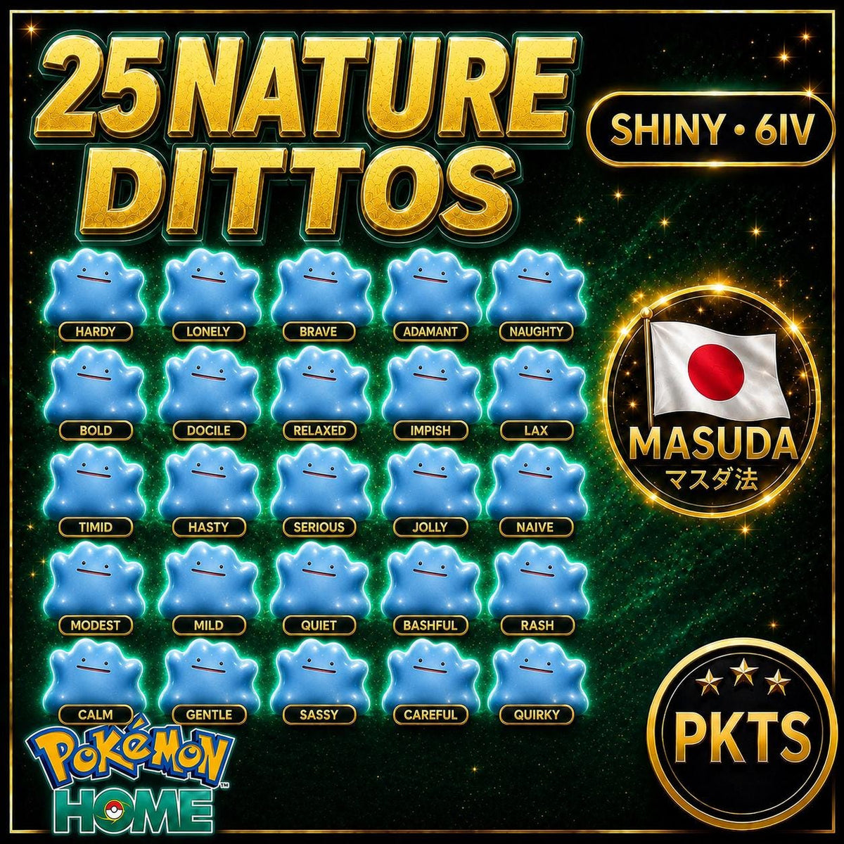All 25 Natures Shiny Ditto 6IV Pokemon HOME, Foreign Japanese Masuda Breeding Pack, Complete Ditto Collection, Use in Any Game
