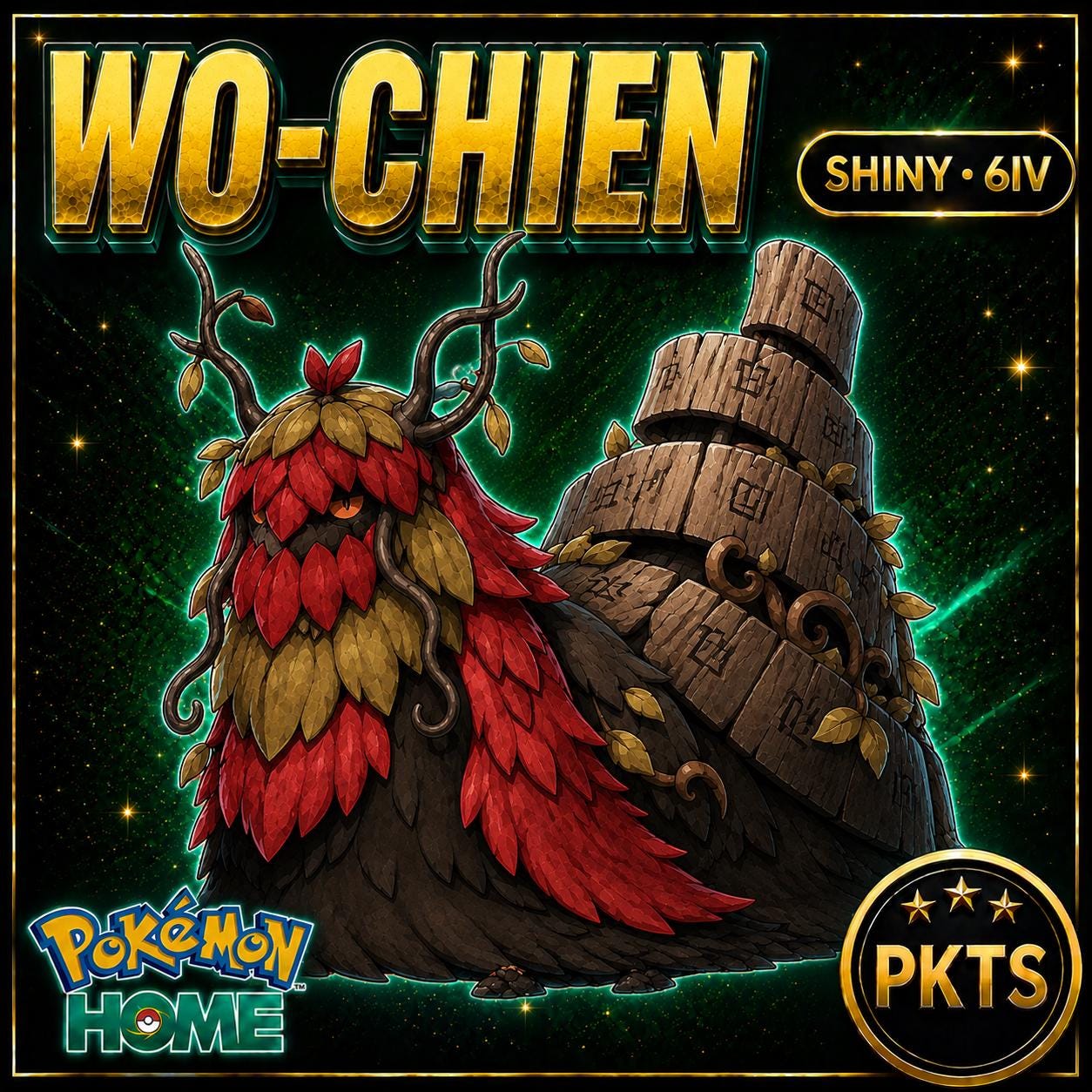 Shiny Wo Chien Pokémon HOME 6IV Competitive Battle Ready