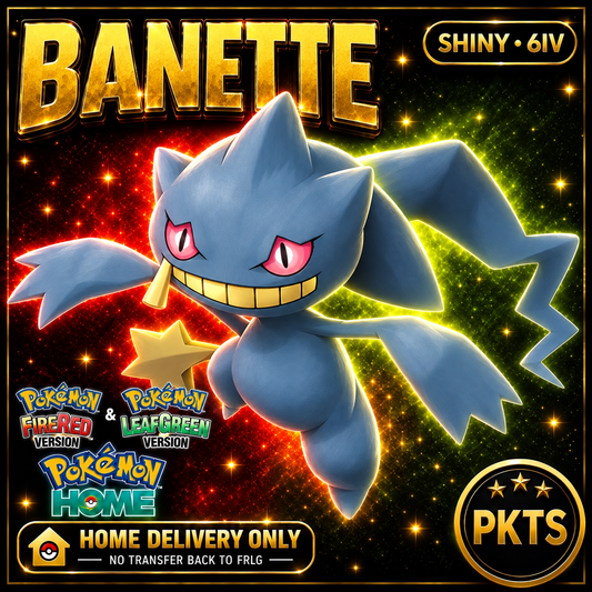 Shiny Banette — HOME DELIVERY ONLY; NO TRANSFER BACK TO FRLG