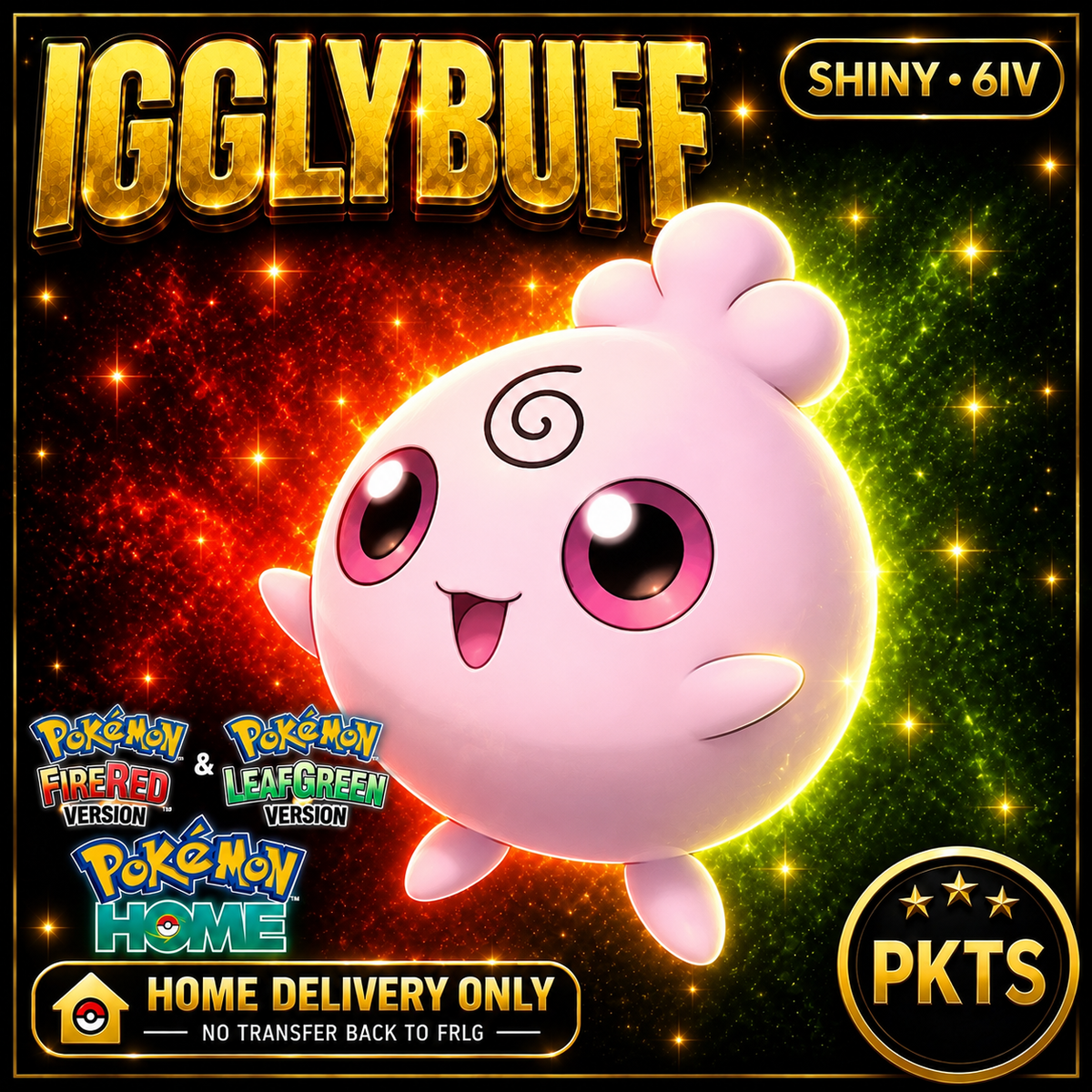 Shiny Igglybuff. Pokémon HOME delivery only; no transfer back to FRLG.