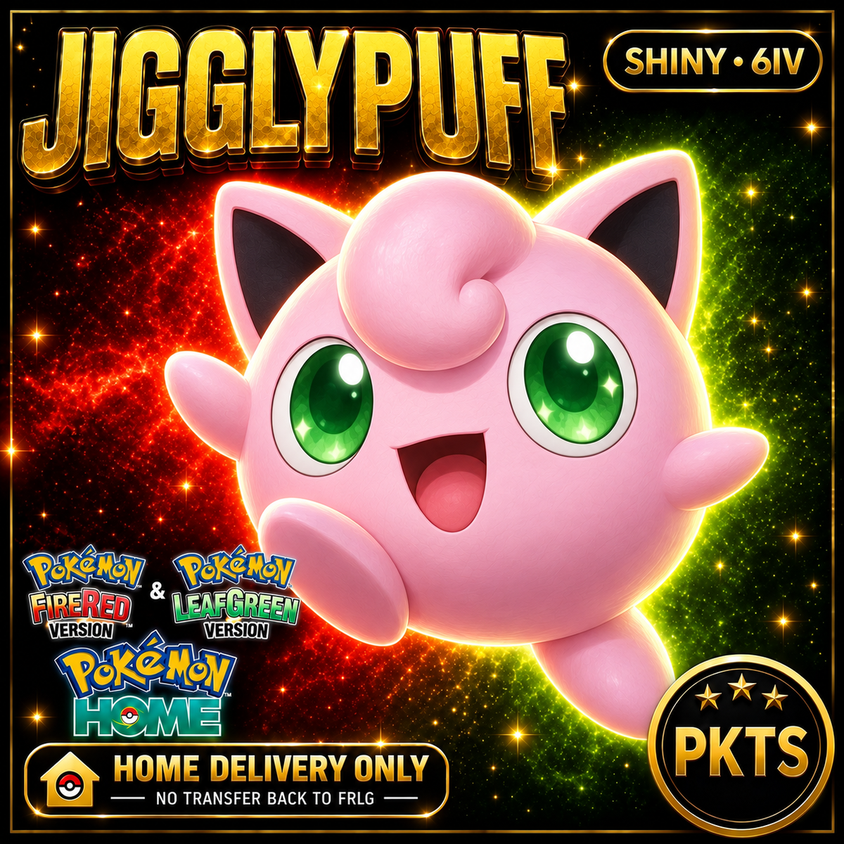 Shiny Jigglypuff. Pokémon HOME delivery only; no transfer back to FRLG.