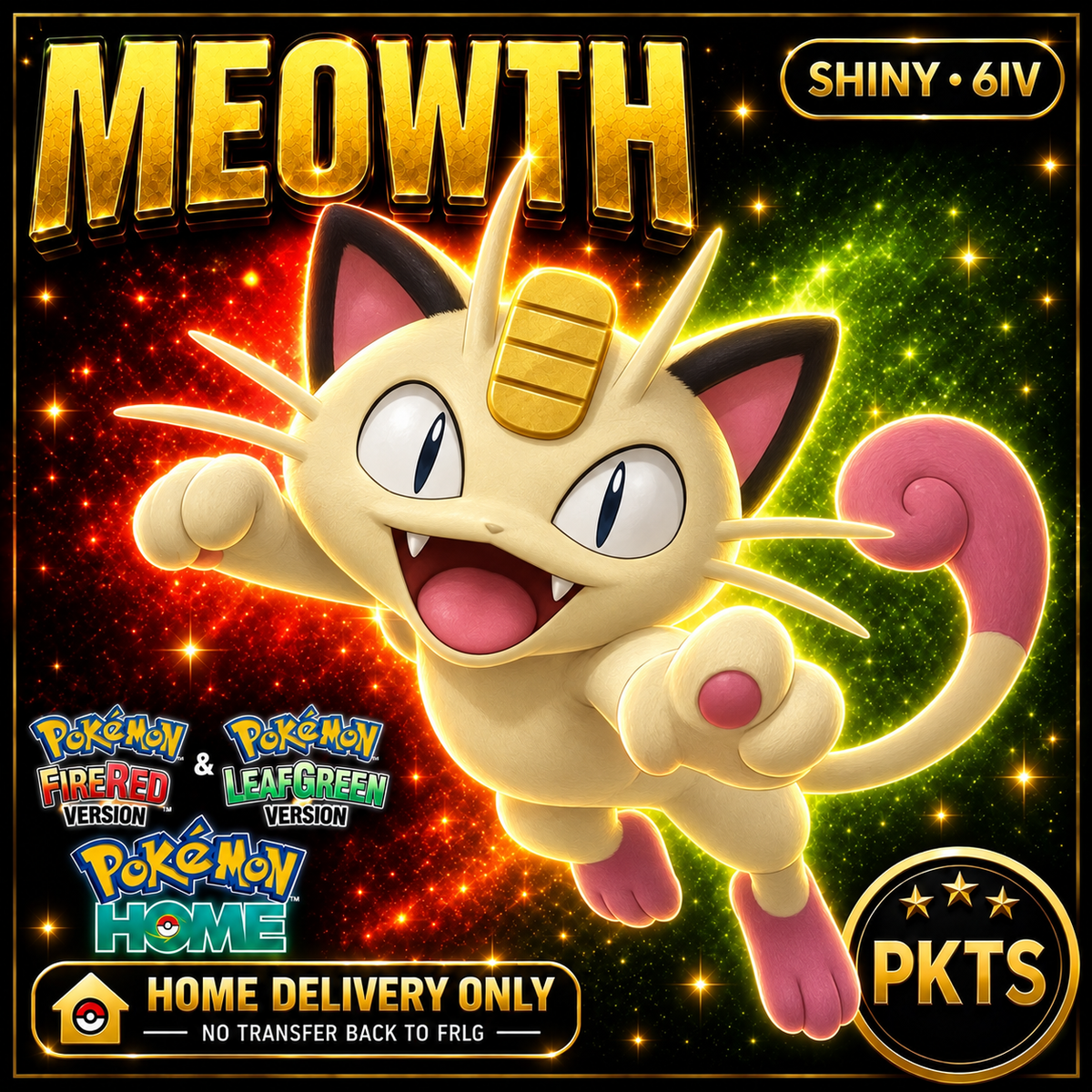 Shiny Meowth. Pokémon HOME delivery only; no transfer back to FRLG.