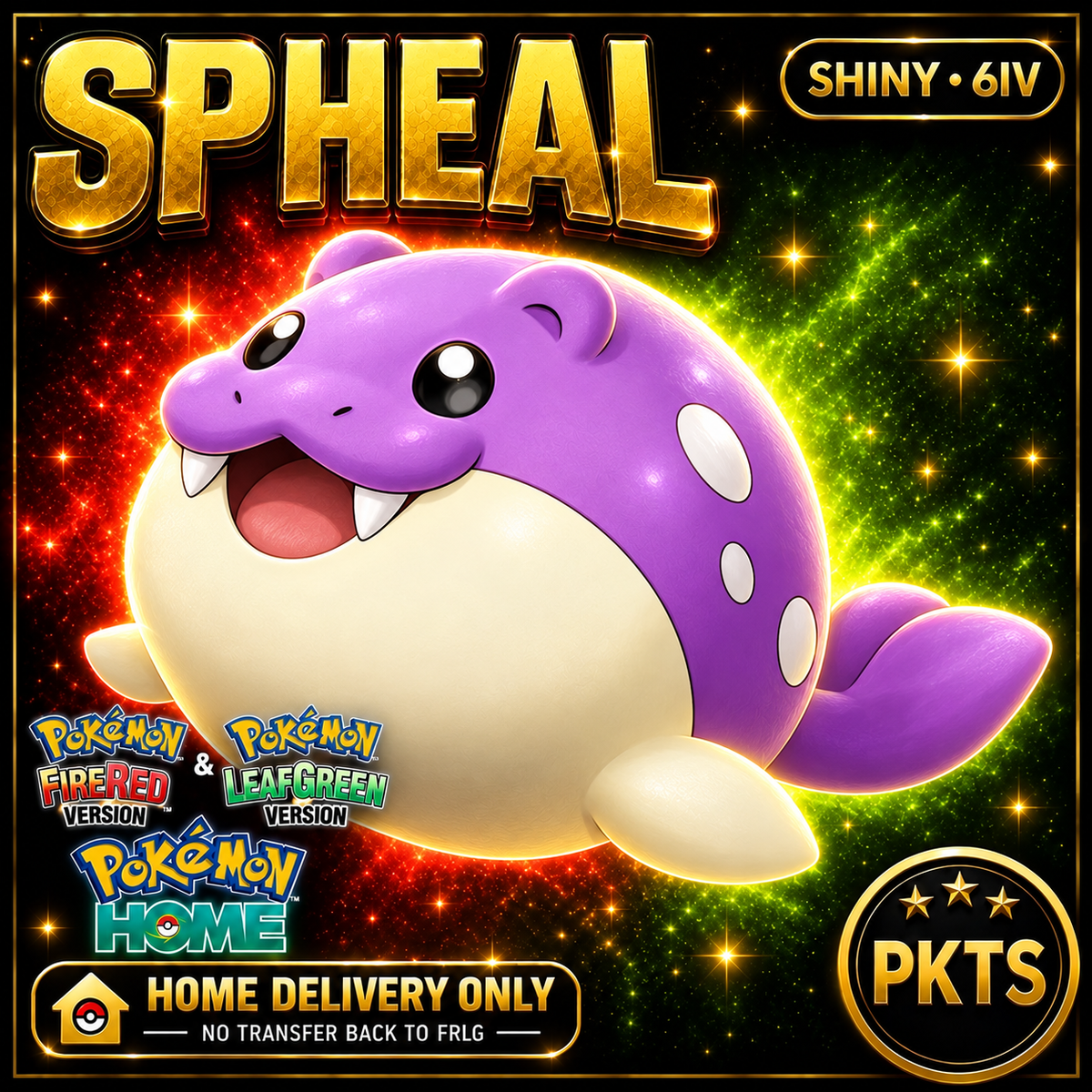 Shiny Spheal — HOME DELIVERY ONLY; NO TRANSFER BACK TO FRLG