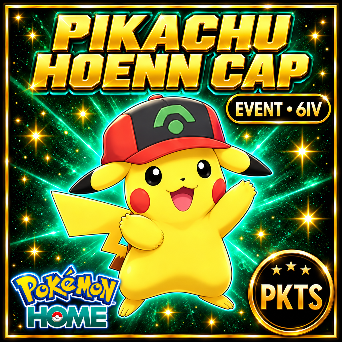 Pokemon Home ASH PIKACHU EVENT Hoenn Cap 6IV Pokemon Scarlet Violet Pokemon Sword Shield, Pokemon Lets Go, Pokemon Legends Arceus - Image 1
