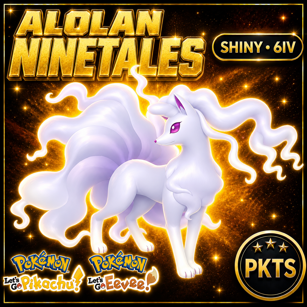 Shiny Alolan Ninetales for Pokémon Let’s Go Pikachu and Let’s Go Eevee, 6IV – PKTS