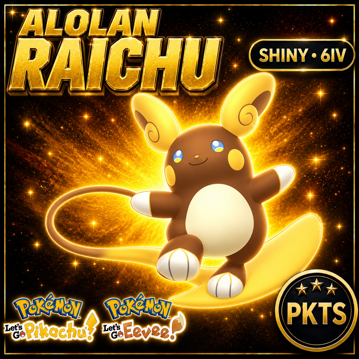 Shiny Alolan Raichu 6IV — Pokémon Let’s Go Pikachu & Let’s Go Eevee — PKTS