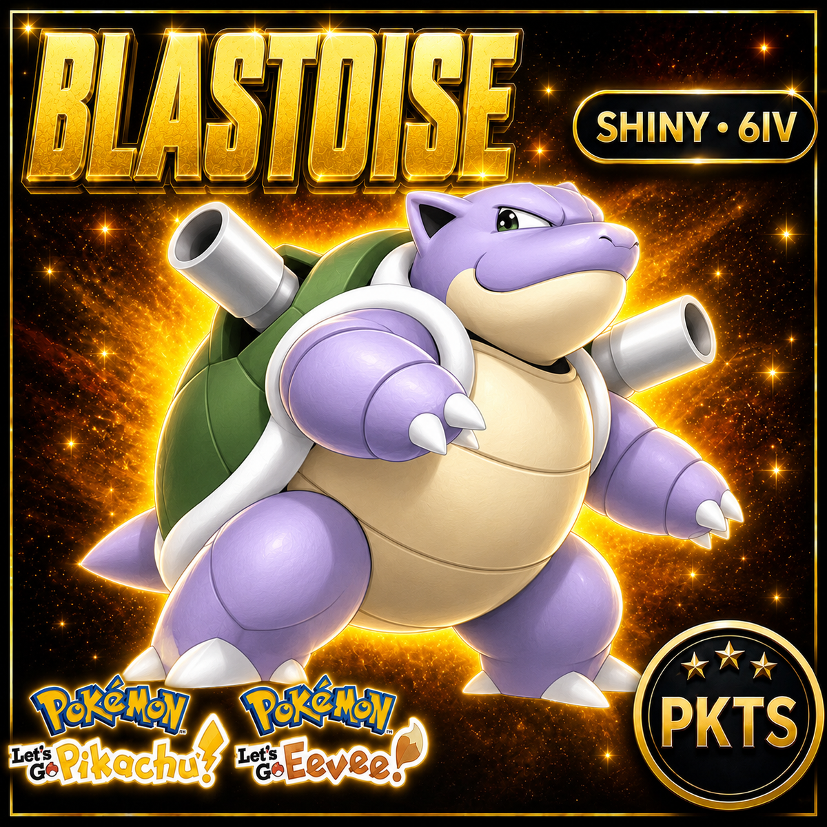 Shiny Blastoise 6IV — Pokémon Let’s Go Pikachu & Let’s Go Eevee — PKTS
