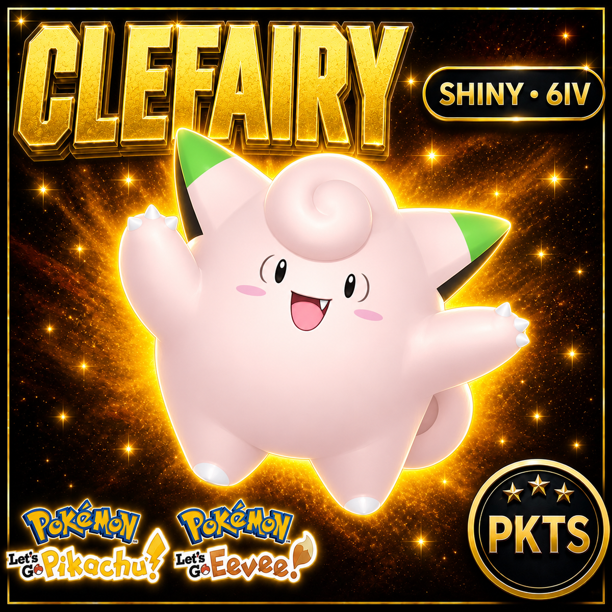 Shiny Clefairy 6IV — Pokémon Let’s Go Pikachu & Let’s Go Eevee — PKTS